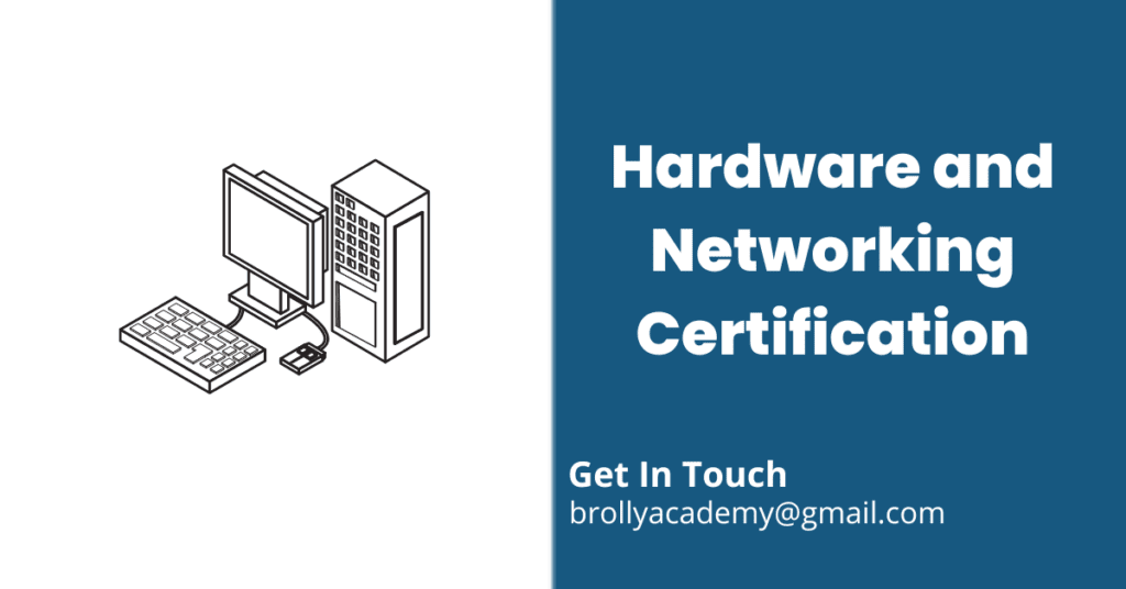 Hardware and Networking Certification