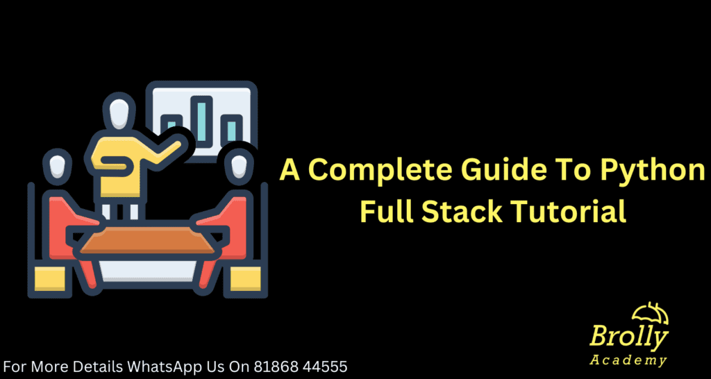 A Complete Guide To Python Full Stack Tutorial