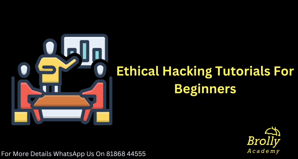 Ethical Hacking Tutorials For Beginners