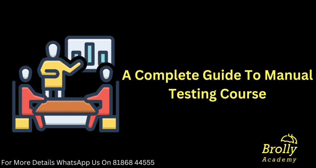A Complete Guide To Manual Testing Course