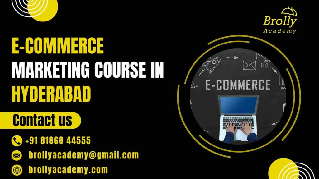 E-commerce Marketing Course in Hyderabad - Brolly academy (2)