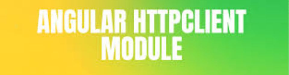 Angular Training in Hyderabad - HTTPClient Module Tool