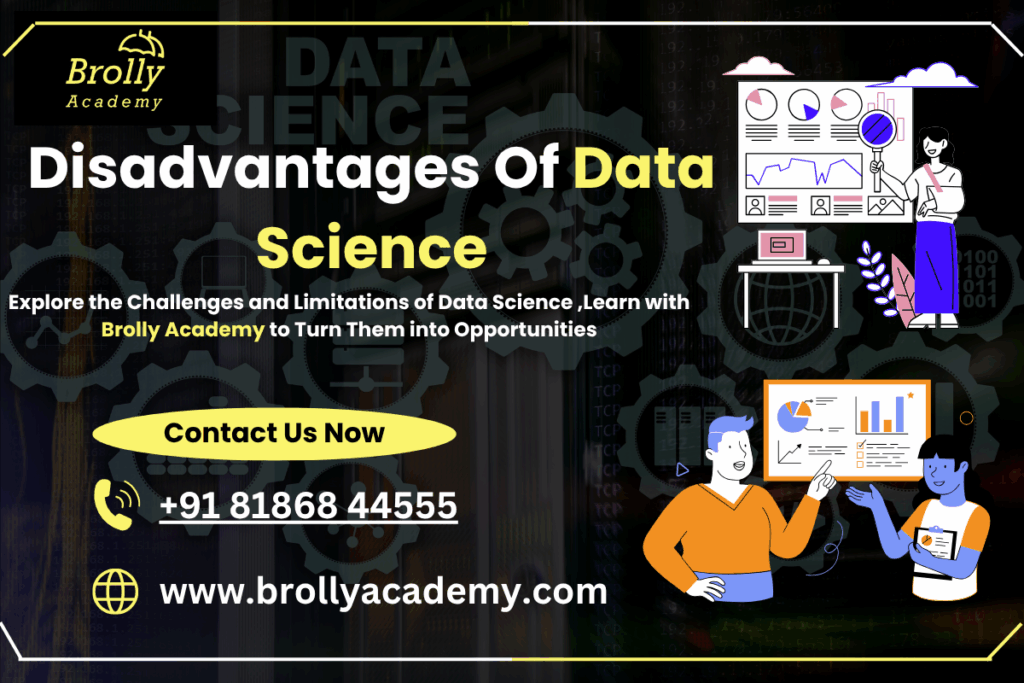 Disadvantages Of Data Science