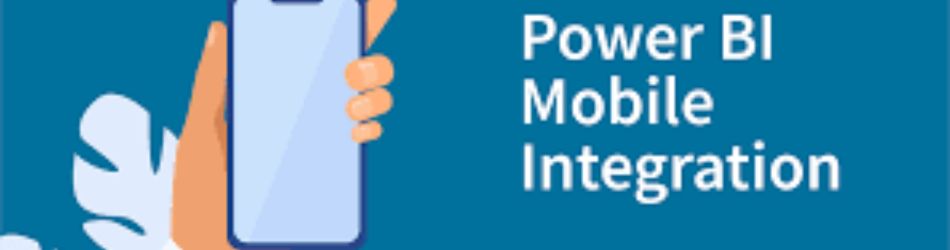 Power BI Training in Hyderabad - Power BI Mobile Tool