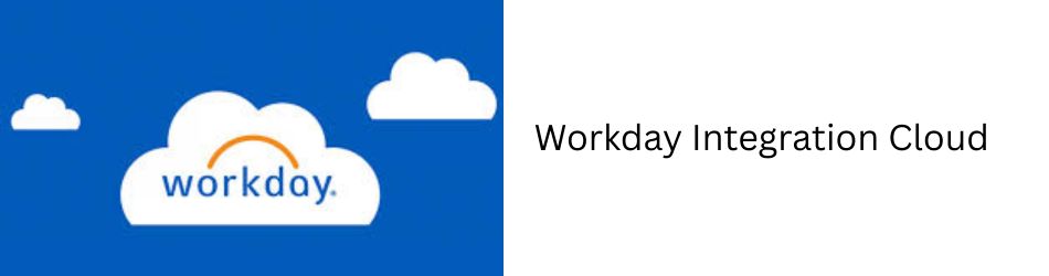 Workday Training in Hyderabad-Workday integration cloud tool