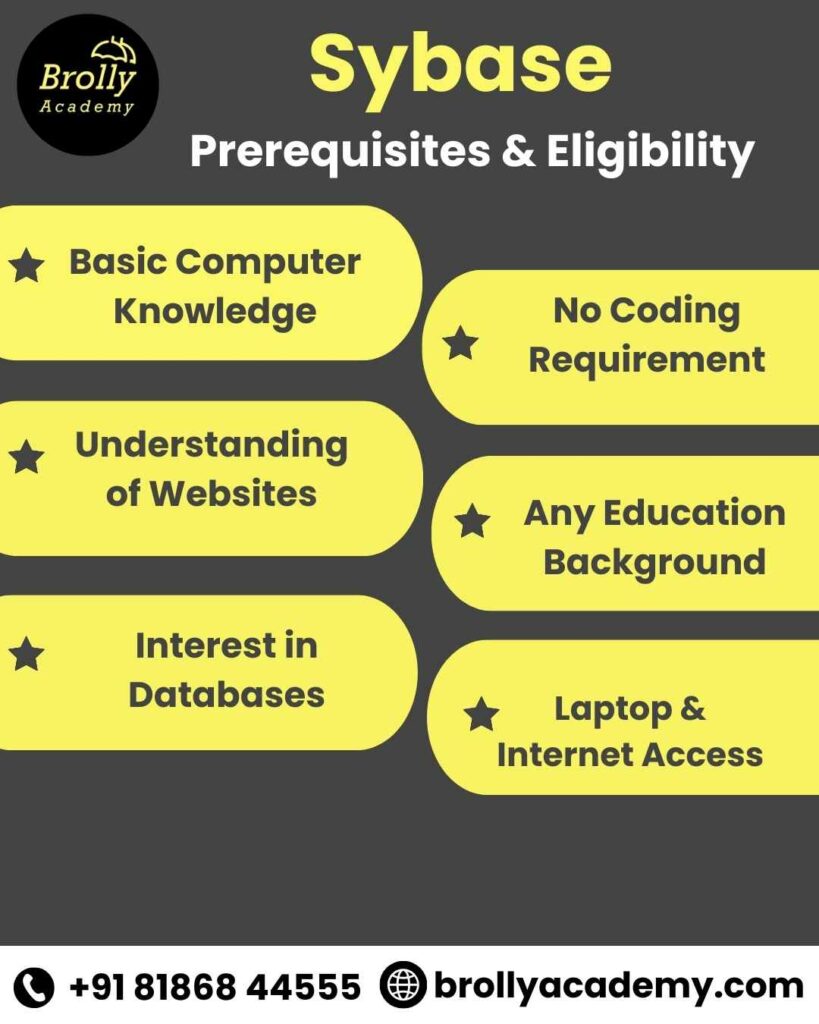 Sybase training in hyderabad - Prerequisites & Eligibility