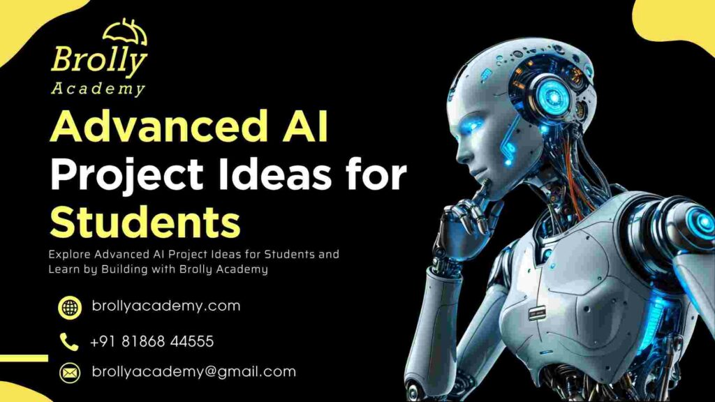 _4.Advanced AI Project Ideas for Students - Brolly Academy