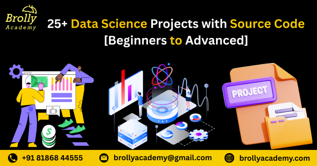 25+ Data Science Projects with Source Code [Beginners to Advanced]