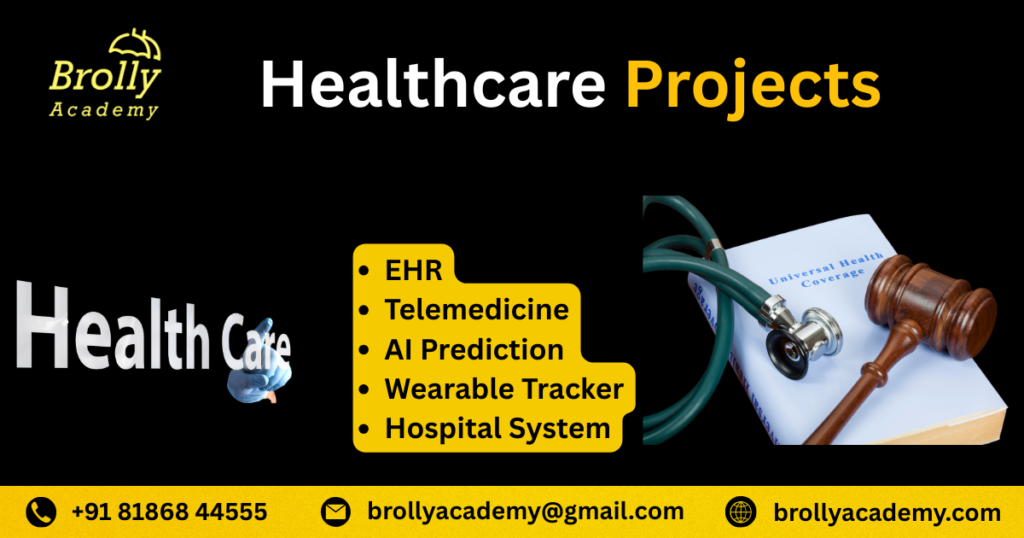 Healthcare project ideas including electronic health records, telemedicine, AI prediction, wearable trackers and hospital systems.