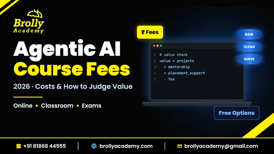 Agentic AI Course Fees in India 2026: Costs and Value, Brolly Academy