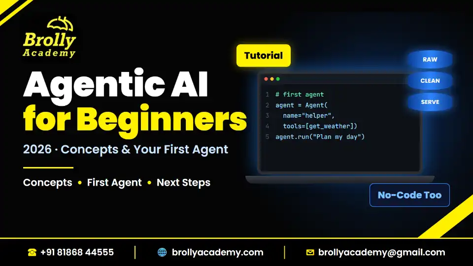 Agentic AI for Beginners: Concepts and Your First Agent, Brolly Academy