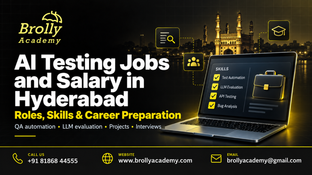 AI Testing Jobs and Salary in Hyderabad: Roles, Skills & Career Preparation - Brolly Academy