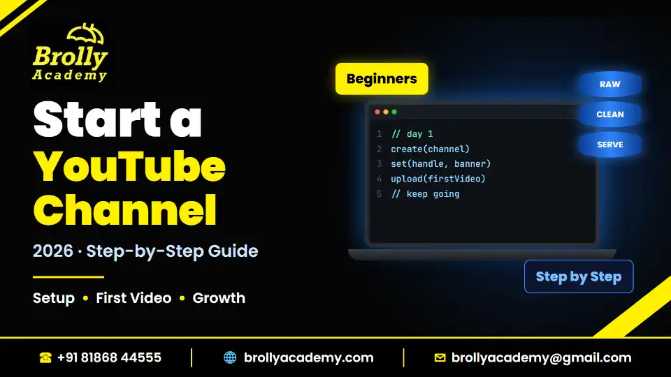 How to start a YouTube channel in 2026: step-by-step guide for beginners, Brolly Academy