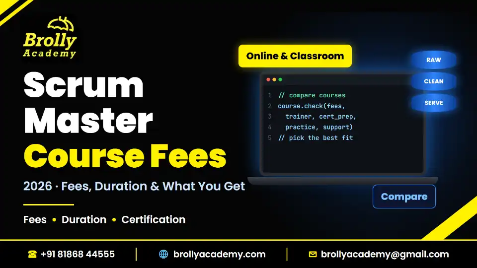 Scrum Master course fees in India and Hyderabad 2026, Brolly Academy