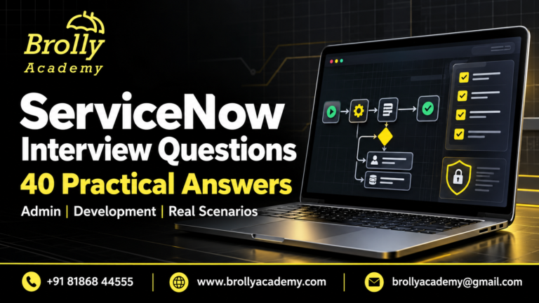 ServiceNow Interview Questions: 40 practical answers - Brolly Academy