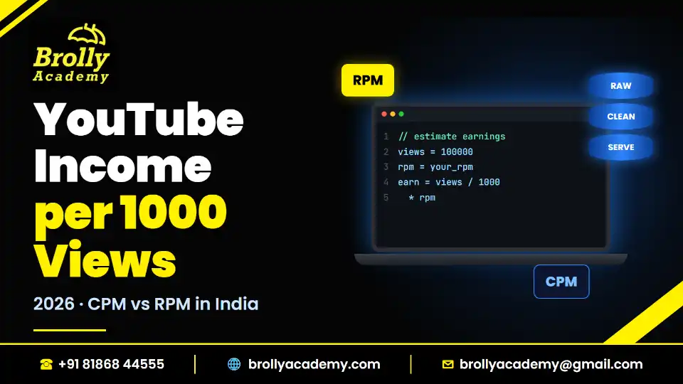 YouTube income per 1000 views in India 2026: CPM vs RPM explained, Brolly Academy