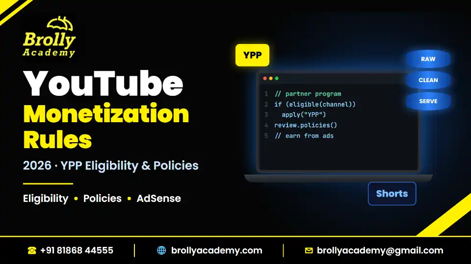 YouTube monetization rules 2026: YPP eligibility, Shorts and policies, Brolly Academy